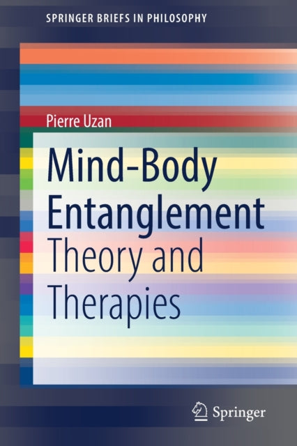 Book cover of: Mind-Body Entanglement. By: Pierre Uzan