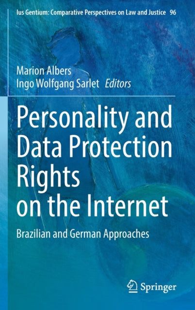 Book cover of: Personality and Data Protection Rights on the Internet. By: Marion Albers