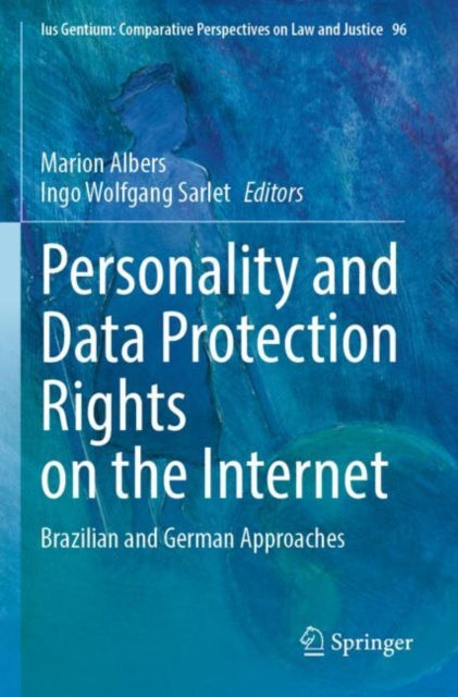 Book cover of: Personality and Data Protection Rights on the Internet. By: Marion Albers