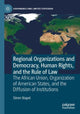 Book cover of: Regional Organizations and Democracy, Human Rights, and the Rule of Law. By: Sören Stapel