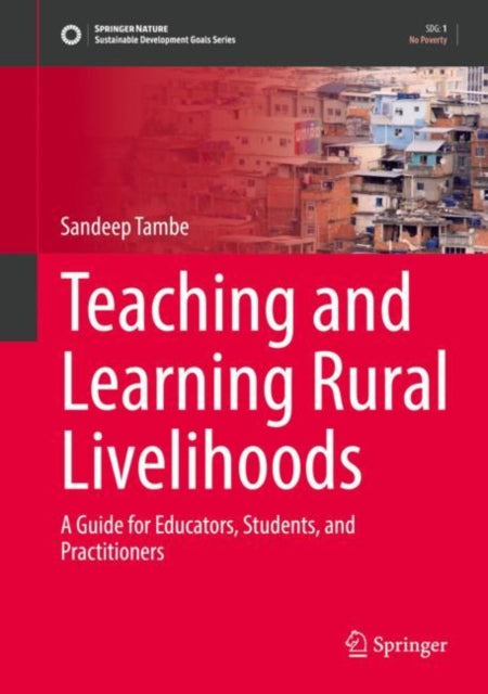 Book cover of: Teaching and Learning Rural Livelihoods. By: Sandeep Tambe