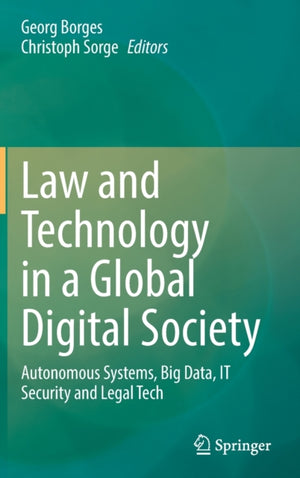 Law and Technology in a Global Digital Society