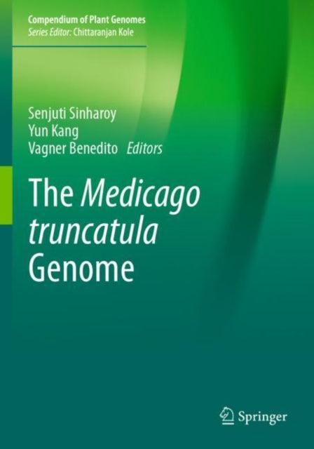 Book cover of: Medicago truncatula Genome. By: Senjuti Sinharoy