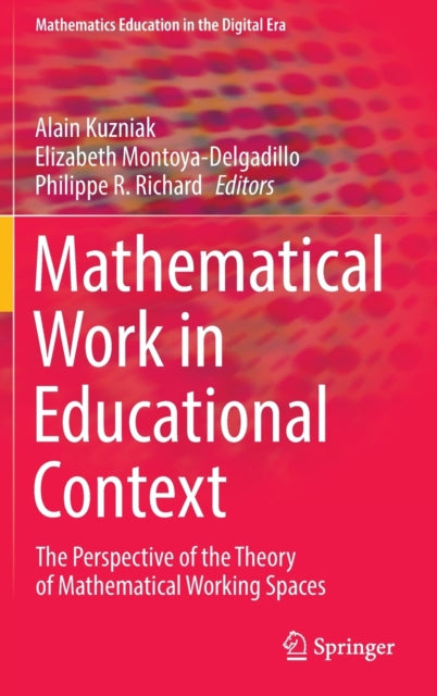Book cover of: Mathematical Work in Educational Context. By: Alain Kuzniak