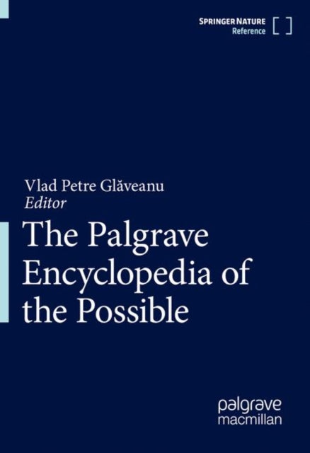 Book cover of: Palgrave Encyclopedia of the Possible. By: Vlad Petre Glăveanu