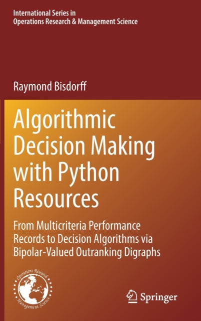 Book cover of: Algorithmic Decision Making with Python Resources. By: Raymond Bisdorff