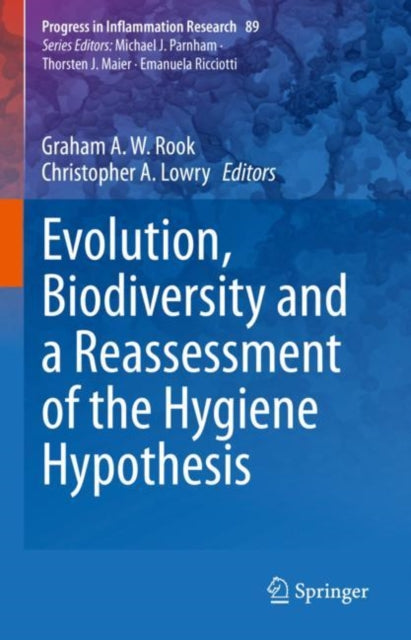 Book cover of: Evolution, Biodiversity and a Reassessment of the Hygiene Hypothesis. By: Graham A. W. Rook
