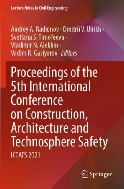 Proceedings of the 5th International Conference on Construction, Architecture and Technosphere Safety