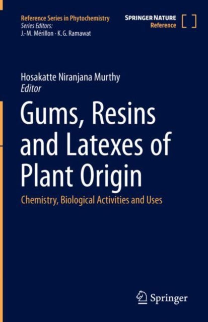 Book cover of: Gums, Resins and Latexes of Plant Origin. By: Hosakatte Niranjana Murthy