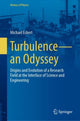 Book cover of: Turbulence—an Odyssey. By: Michael Eckert