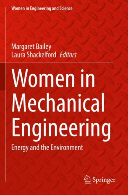 Book cover of: Women in Mechanical Engineering. By: Margaret Bailey