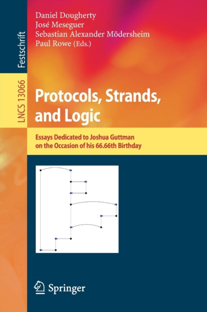Book cover of: Protocols, Strands, and Logic. By: Daniel Dougherty