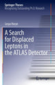 Book cover of: Search for Displaced Leptons in the ATLAS Detector. By: Lesya Horyn