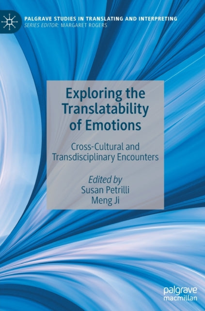 Book cover of: Exploring the Translatability of Emotions. By: Susan Petrilli