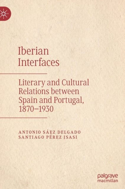 Book cover of: Iberian Interfaces. By: Antonio Sáez Delgado