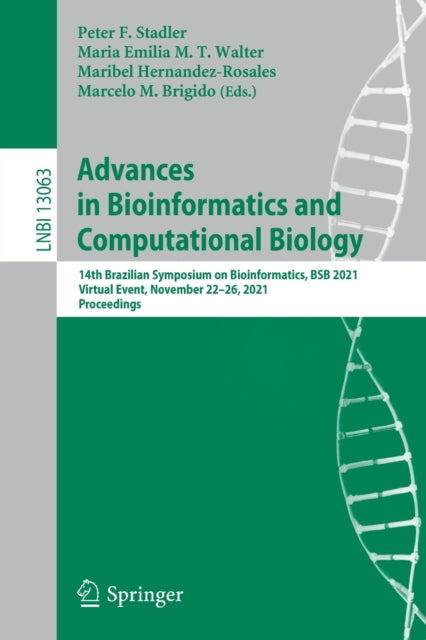 Book cover of: Advances in Bioinformatics and Computational Biology. By: Peter F. Stadler