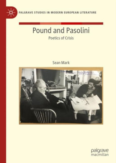 Book cover of: Pound and Pasolini. By: Sean Mark