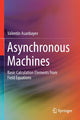 Book cover of: Asynchronous Machines. By: Valentin Asanbayev