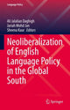 Book cover of: Neoliberalization of English Language Policy in the Global South. By: Ali Jalalian Daghigh