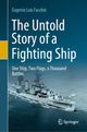 Book cover of: Untold Story of a Fighting Ship. By: Eugenio Luis Facchin