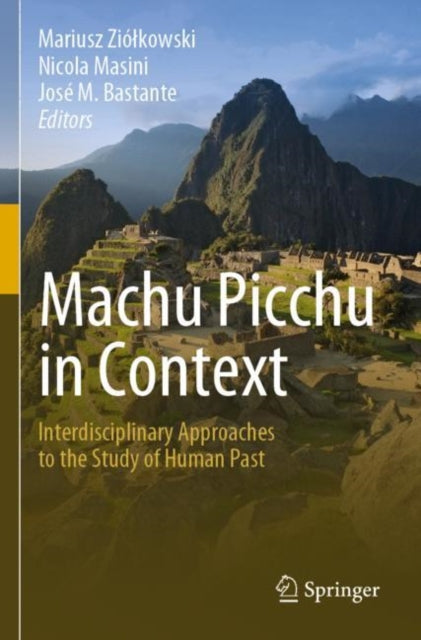 Book cover of: Machu Picchu in Context. By: Mariusz Ziółkowski