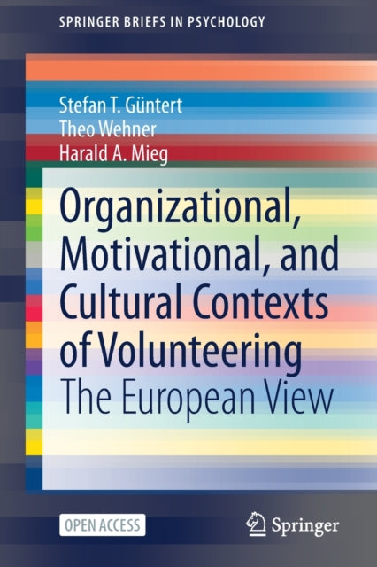 Book cover of: Organizational, Motivational, and Cultural Contexts of Volunteering. By: Stefan T. Güntert