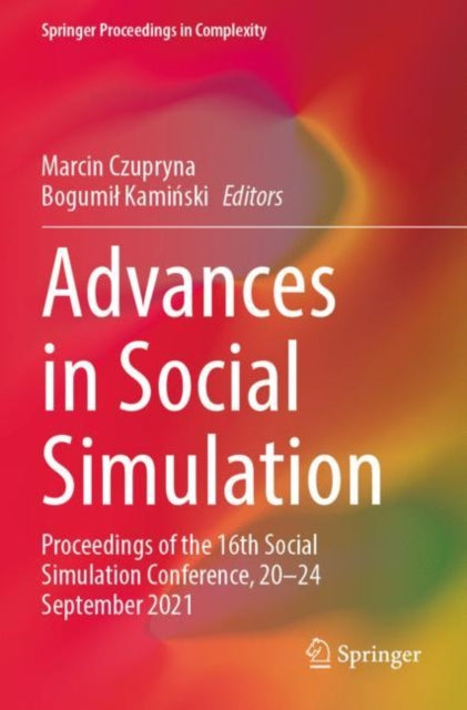 Book cover of: Advances in Social Simulation. By: Marcin Czupryna