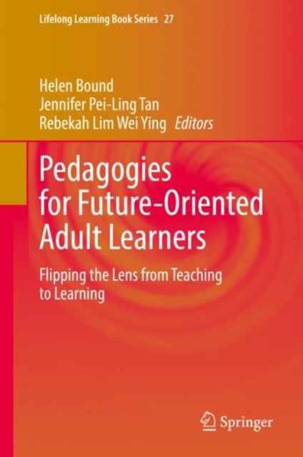Book cover of: Pedagogies for Future-Oriented Adult Learners. By: Helen Bound
