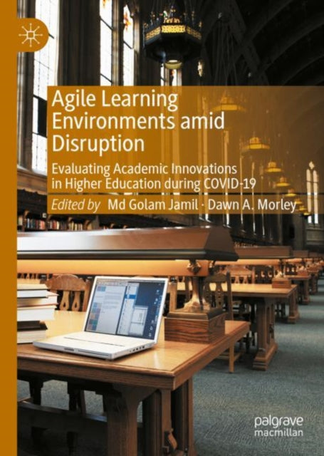 Book cover of: Agile Learning Environments amid Disruption. By: Golam Jamil
