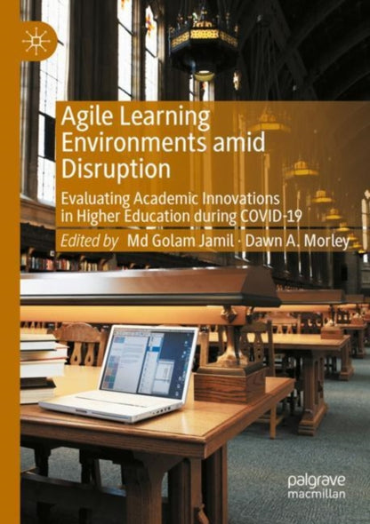 Book cover of: Agile Learning Environments amid Disruption. By: Golam Jamil