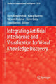 Book cover of: Integrating Artificial Intelligence and Visualization for Visual Knowledge Discovery. By: Boris Kovalerchuk