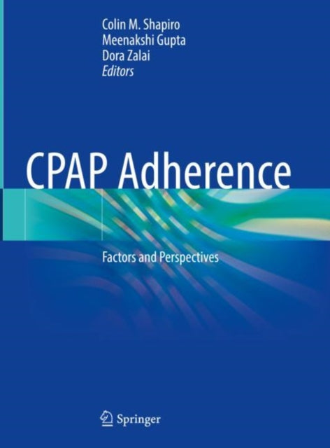 Book cover of: CPAP Adherence. By: Colin M. Shapiro