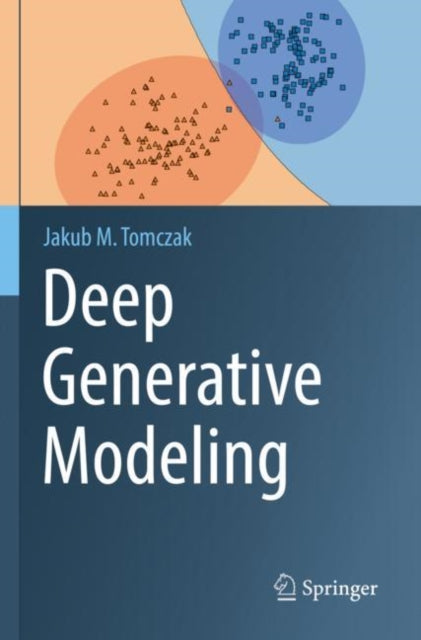 Book cover of: Deep Generative Modeling. By: Jakub M. Tomczak