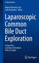Book cover of: Laparoscopic Common Bile Duct Exploration. By: Alberto Martinez-Isla