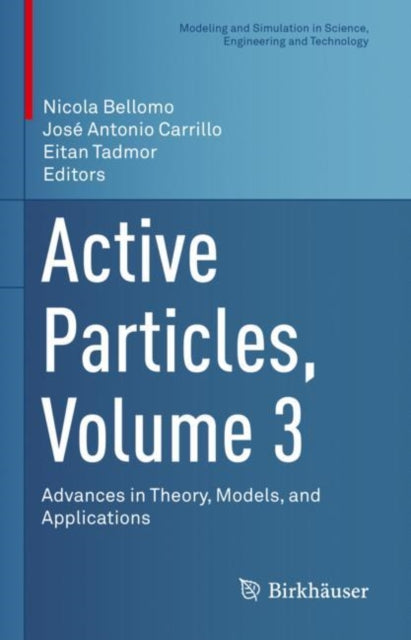 Book cover of: Active Particles, Volume 3. By: Nicola Bellomo