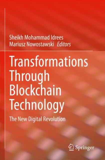 Book cover of: Transformations Through Blockchain Technology. By: Sheikh Mohammad Idrees