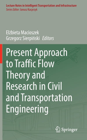Present Approach to Traffic Flow Theory and Research in Civil and Transportation Engineering