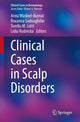 Book cover of: Clinical Cases in Scalp Disorders. By: Anna Waśkiel-Burnat