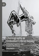 Book cover of: Choreography as Embodied Critical Inquiry