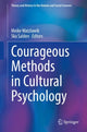 Book cover of: Courageous Methods in Cultural Psychology. By: Meike Watzlawik