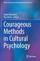 Book cover of: Courageous Methods in Cultural Psychology. By: Meike Watzlawik