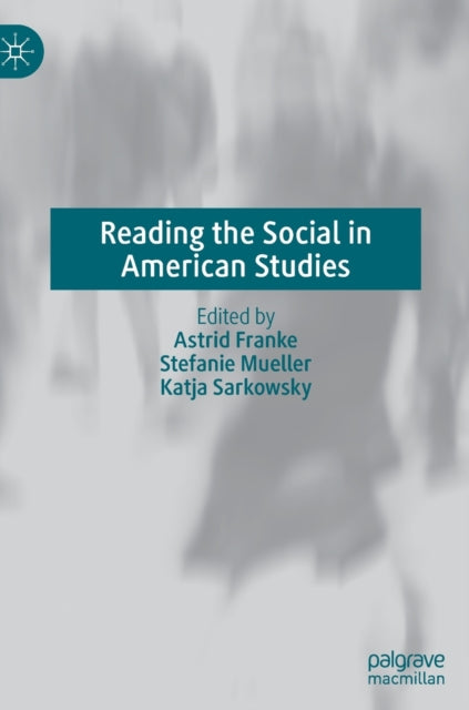 Reading the Social in American Studies