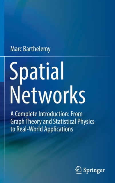 Book cover of: Spatial Networks. By: Marc Barthelemy