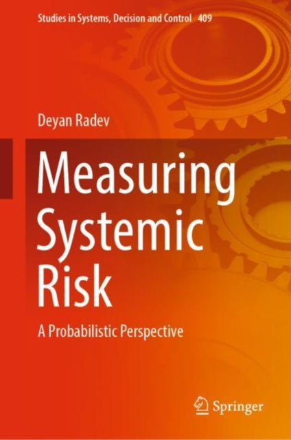 Book cover of: Measuring Systemic Risk. By: Deyan Radev
