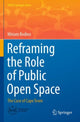 Book cover of: Reframing the Role of Public Open Space. By: Miriam Bodino