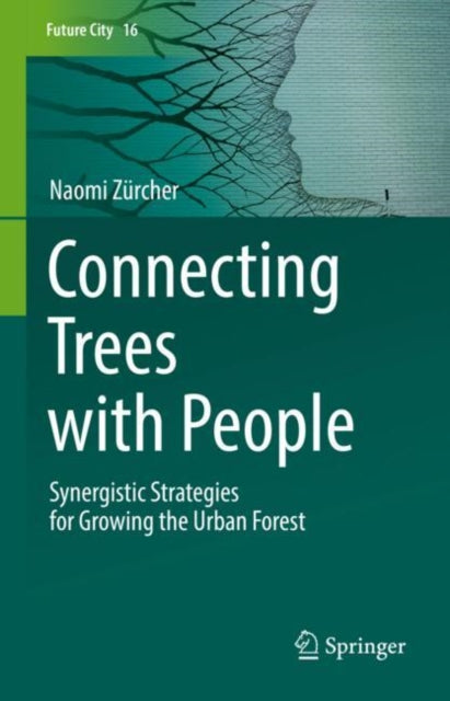 Book cover of: Connecting Trees with People. By: Naomi Zürcher