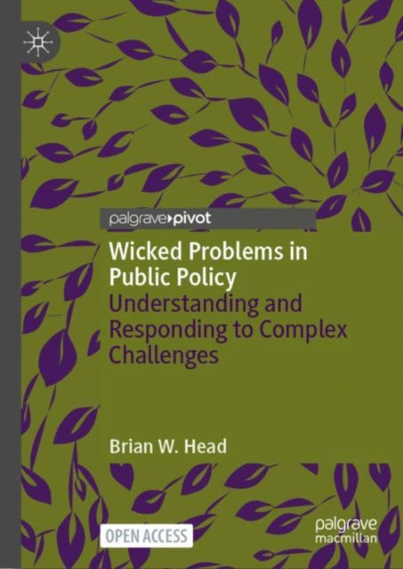 Book cover of: Wicked Problems in Public Policy. By: Brian Head