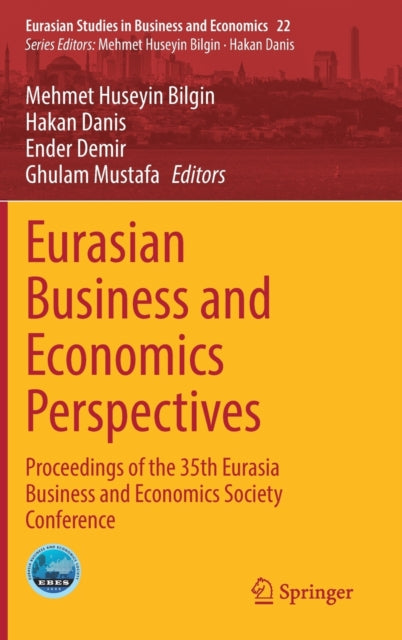 Book cover of: Eurasian Business and Economics Perspectives. By: Mehmet Huseyin Bilgin