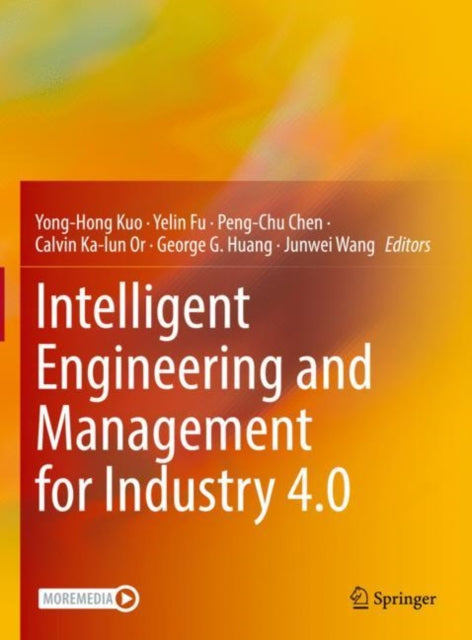 Book cover of: Intelligent Engineering and Management for Industry 4.0. By: Yong-Hong Kuo