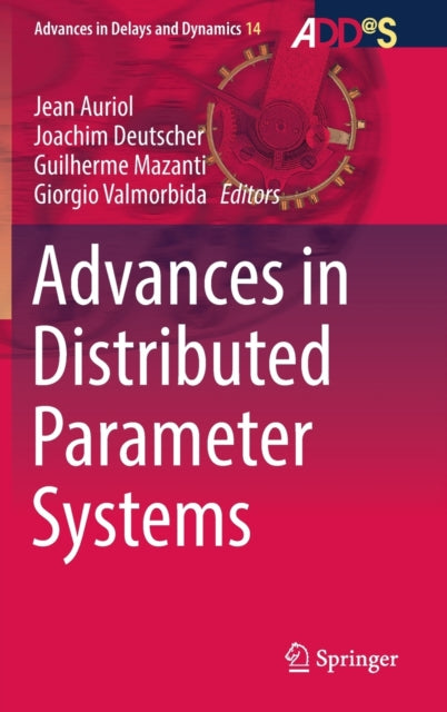 Book cover of: Advances in Distributed Parameter Systems. By: Jean Auriol
